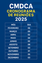 CMDCA divulga cronograma de reuniões para 2025 CMDCA divulga cronograma de reuniões para 2025