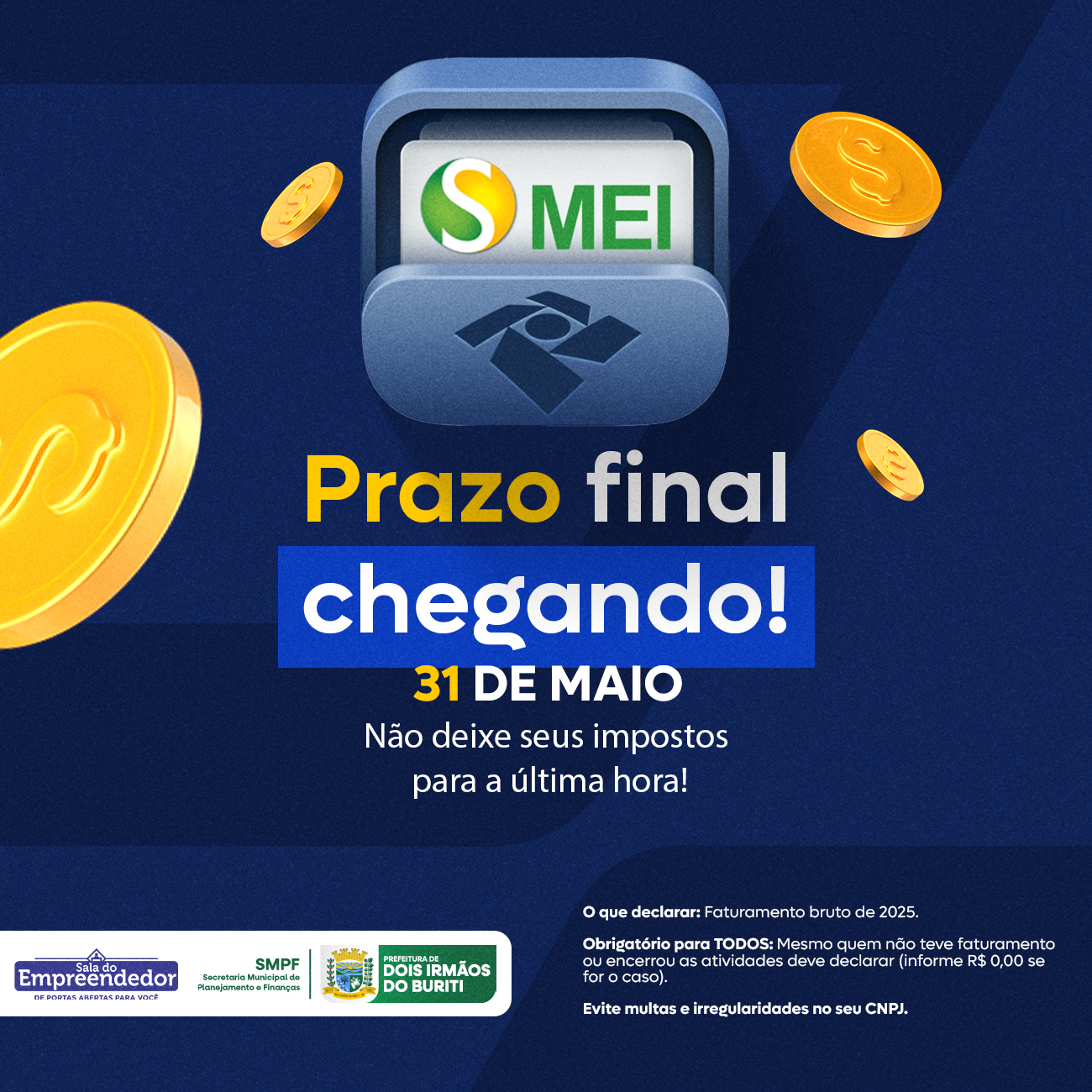 Prefeitura de Dois Irmãos do Buriti alerta empreendedores para o prazo final da Declaração Anual do MEI